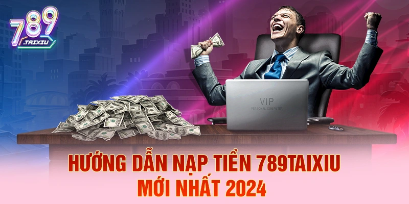 Hướng dẫn nạp tiền tại vn68 mới nhất